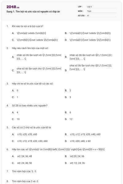 Dạng 1. Tìm bội và ước của số nguyên có đáp án