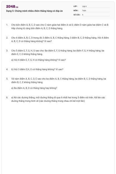 Dạng 5: Chứng minh nhiều điểm thẳng hàng có đáp án