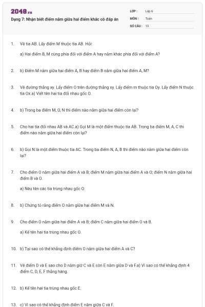 Dạng 7: Nhận biết điểm nằm giữa hai điểm khác có đáp án