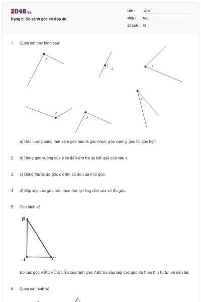 Dạng 6: So sánh góc có đáp án