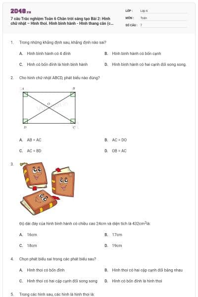 7 câu Trắc nghiệm Toán 6 Chân trời sáng tạo Bài 2: Hình chữ nhật – Hình thoi. Hình bình hành - Hình thang cân (có đáp án)