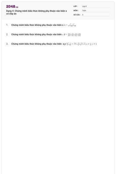 Dạng 4: Chứng minh biểu thức không phụ thuộc vào biến x có đáp án