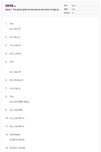 Dạng 1. Tìm giá trị phân số của một số cho trước có đáp án