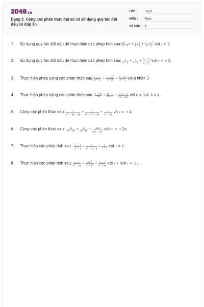 Dạng 2. Cộng các phân thức đại số có sử dụng quy tắc đối dấu có đáp án