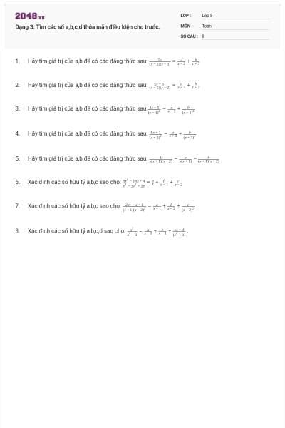 Dạng 3: Tìm các số a,b,c,d thỏa mãn điều kiện cho trước.