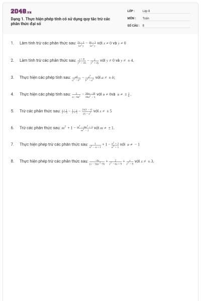 Dạng 1. Thực hiện phép tính có sử dụng quy tắc trừ các phân thức đại số