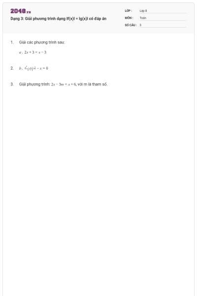Dạng 3: Giải phương trình dạng lf(x)l = lg(x)l có đáp án