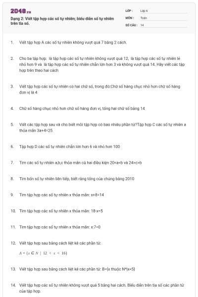 Dạng 2: Viết tập hợp các số tự nhiên; biểu diễn số tự nhiên trên tia số.