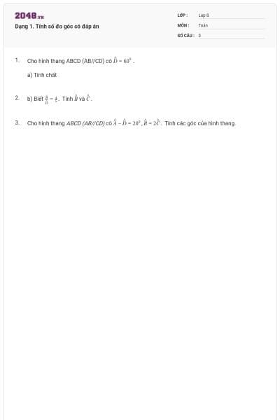 Dạng 1. Tính số đo góc có đáp án