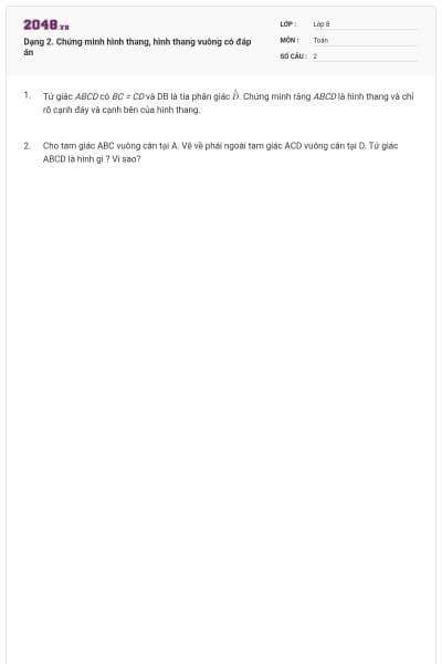 Dạng 2. Chứng minh hình thang, hình thang vuông có đáp án