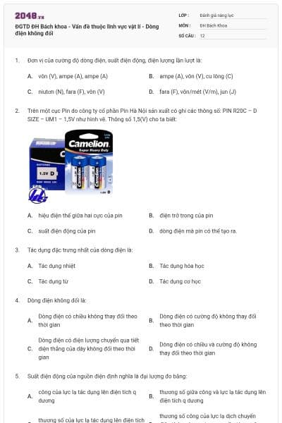ĐGTD ĐH Bách khoa - Vấn đề thuộc lĩnh vực vật lí - Dòng điện không đổi