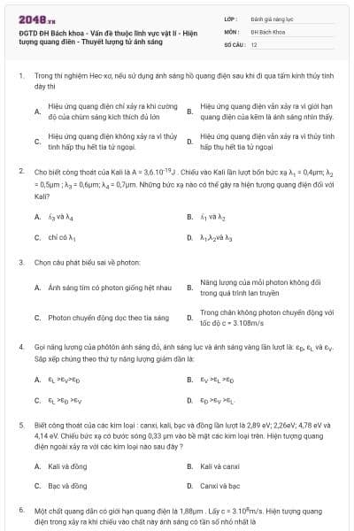 ĐGTD ĐH Bách khoa - Vấn đề thuộc lĩnh vực vật lí - Hiện tượng quang điên - Thuyết lượng tử ánh sáng