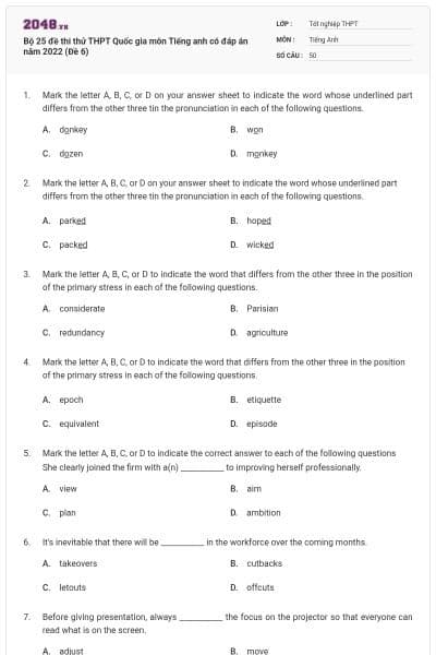 Bộ 25 đề thi thử THPT Quốc gia môn Tiếng anh có đáp án năm 2022 (Đề 6)