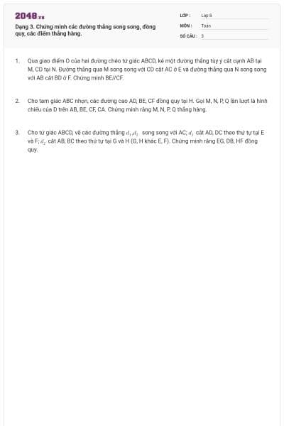 Dạng 3. Chứng minh các đường thẳng song song, đồng quy, các điểm thẳng hàng.