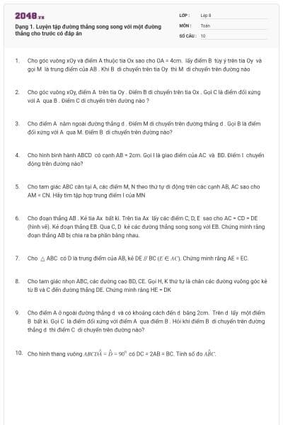Dạng 1. Luyện tập đường thẳng song song với một đường thẳng cho trước có đáp án