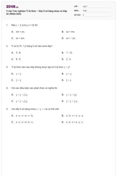 5 câu Trắc nghiệm Tỉ lệ thức – Dãy tỉ số bằng nhau có đáp án (Nhận biết)