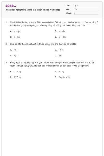 3 câu Trắc nghiệm Đại lượng tỉ lệ thuận có đáp (Vận dụng)
