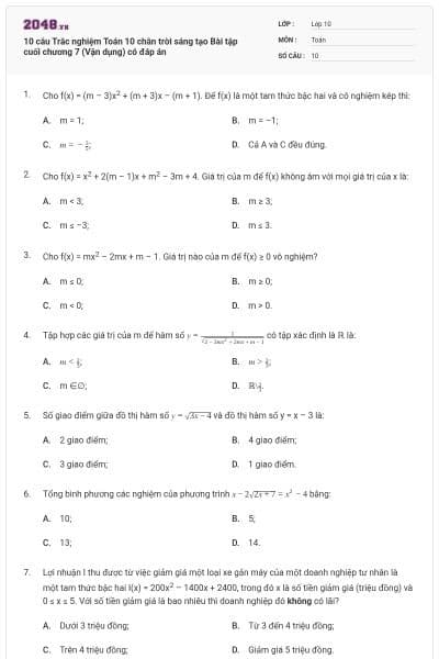 10 câu Trắc nghiệm Toán 10 chân trời sáng tạo Bài tập cuối chương 7 (Vận dụng) có đáp án