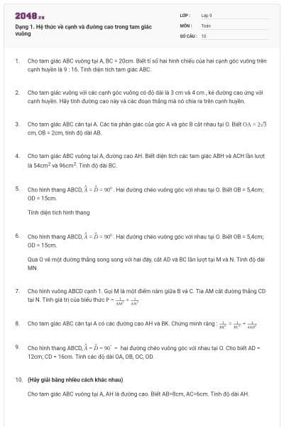 Dạng 1. Hệ thức về cạnh và đường cao trong tam giác vuông