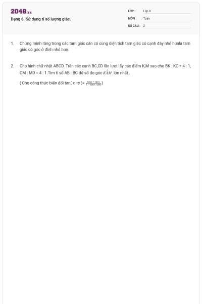 Dạng 6. Sử dụng tỉ số lượng giác.