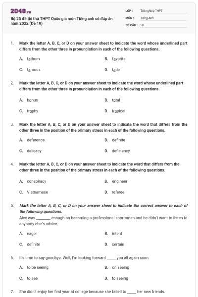 Bộ 25 đề thi thử THPT Quốc gia môn Tiếng anh có đáp án năm 2022 (Đề 19)