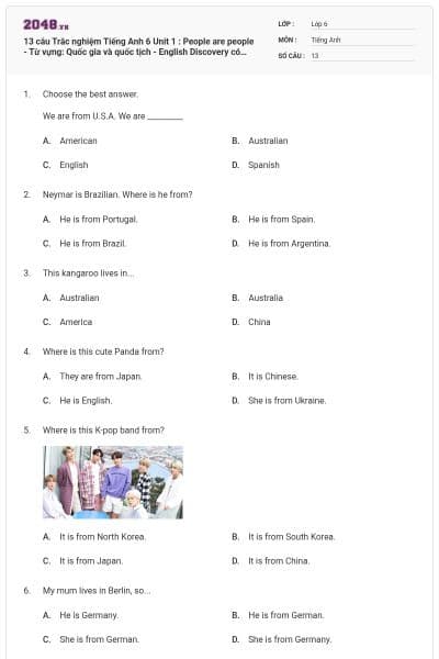 13 câu Trắc nghiệm Tiếng Anh 6 Unit 1 : People are people - Từ vựng: Quốc gia và quốc tịch - English Discovery có đáp án