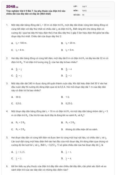 Trắc nghiệm Vật lí 9 Bài 7: Sự phụ thuộc của điện trở vào chiều dài của dây dẫn có đáp án (Mới nhất)