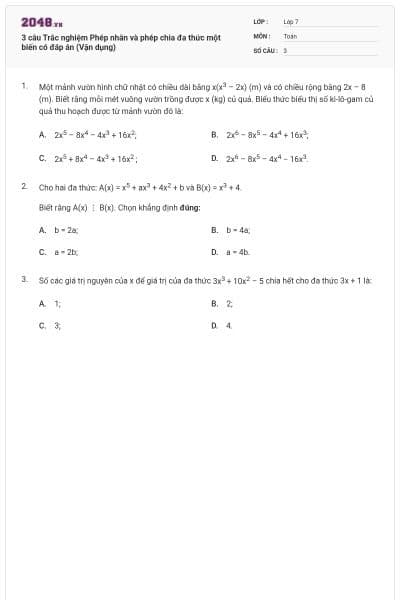 3 câu Trắc nghiệm Phép nhân và phép chia đa thức một biến có đáp án (Vận dụng)