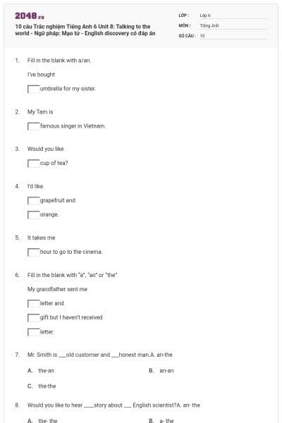 10 câu Trắc nghiệm Tiếng Anh 6 Unit 8: Talking to the world - Ngữ pháp: Mạo từ - English discovery có đáp án