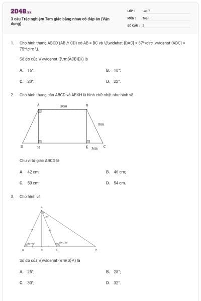 3 câu Trắc nghiệm Tam giác bằng nhau có đáp án (Vận dụng)