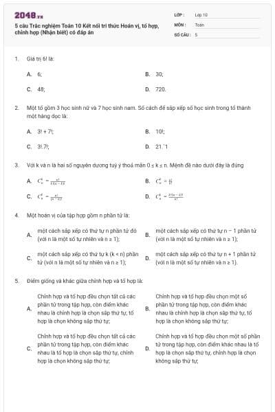 5 câu Trắc nghiệm Toán 10 Kết nối tri thức Hoán vị, tổ hợp, chỉnh hợp (Nhận biết) có đáp án