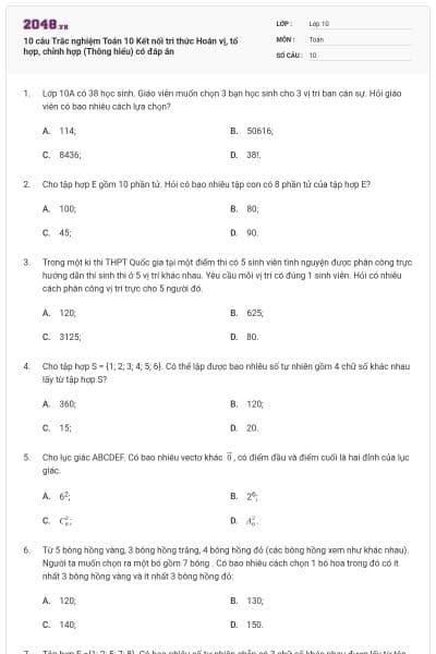 10 câu Trắc nghiệm Toán 10 Kết nối tri thức Hoán vị, tổ hợp, chỉnh hợp (Thông hiểu) có đáp án