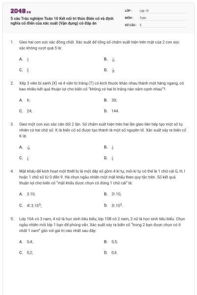 5 câu Trắc nghiệm Toán 10 Kết nối tri thức Biến cố và định nghĩa cổ điển của xác suất (Vận dụng) có đáp án
