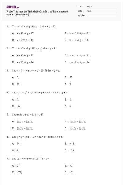 7 câu Trắc nghiệm Tính chất của dãy tỉ số bằng nhau có đáp án (Thông hiểu)