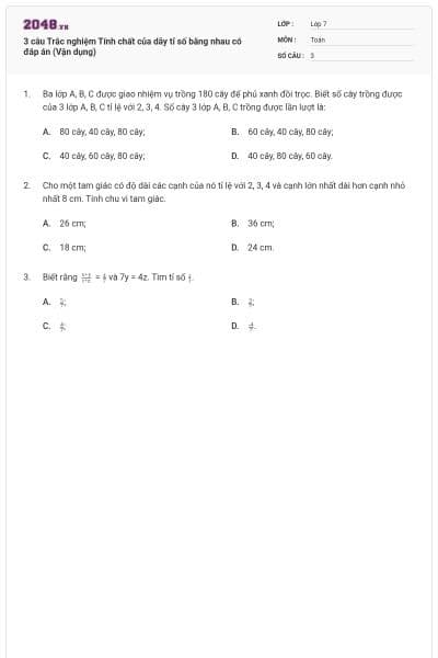 3 câu Trắc nghiệm Tính chất của dãy tỉ số bằng nhau có đáp án (Vận dụng)