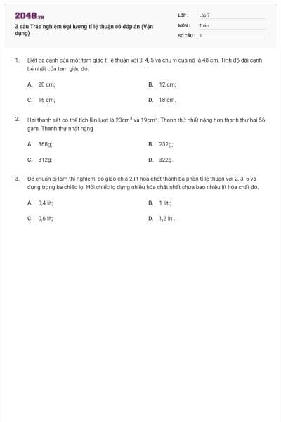 3 câu Trắc nghiệm Đại lượng tỉ lệ thuận có đáp án (Vận dụng)