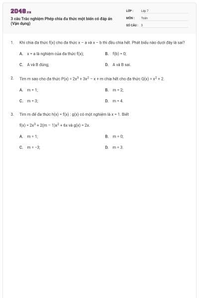 3 câu Trắc nghiệm Phép chia đa thức một biến có đáp án (Vận dụng)