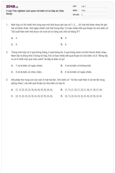 3 câu Trắc nghiệm Làm quen với biến cố có đáp án (Vận dụng)