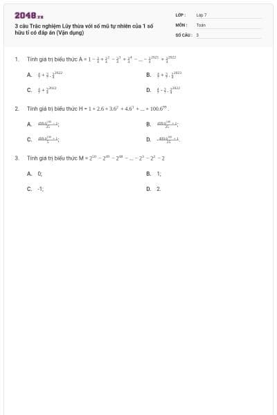 3 câu Trắc nghiệm Lũy thừa với số mũ tự nhiên của 1 số hữu tỉ có đáp án (Vận dụng)