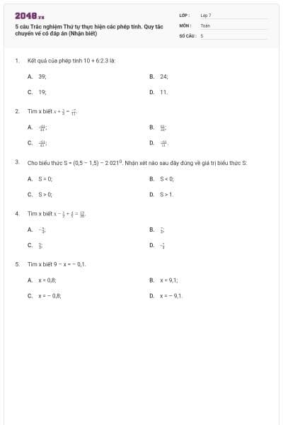5 câu Trắc nghiệm Thứ tự thực hiện các phép tính. Quy tắc chuyển vế có đáp án (Nhận biết)