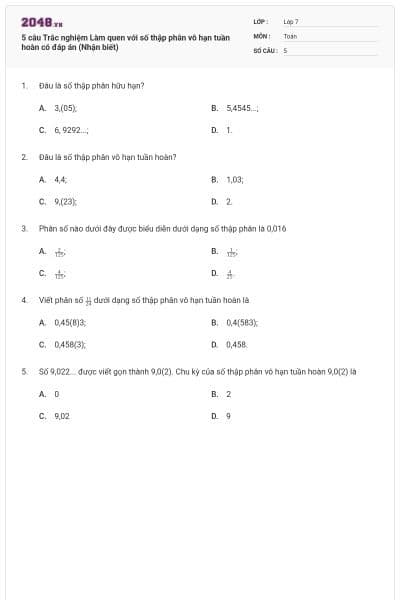 5 câu Trắc nghiệm Làm quen với số thập phân vô hạn tuần hoàn có đáp án (Nhận biết)
