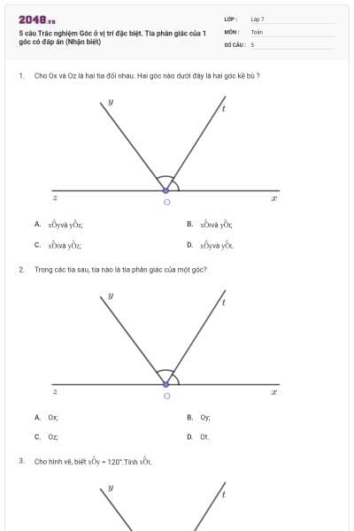 5 câu Trắc nghiệm Góc ở vị trí đặc biệt. Tia phân giác của 1 góc có đáp án (Nhận biết)