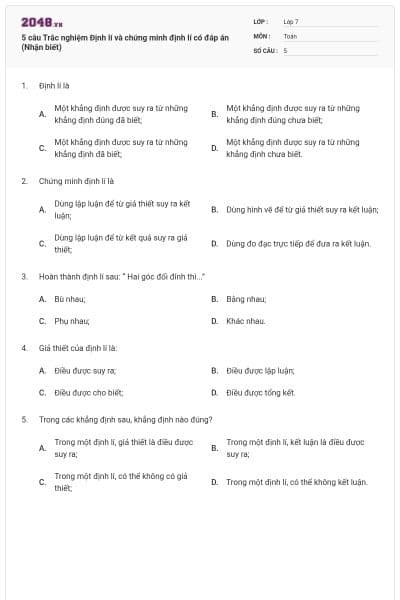 5 câu Trắc nghiệm Định lí và chứng minh định lí có đáp án (Nhận biết)