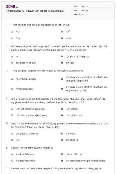 42 Bài tập Câu hỏi lí thuyết Liên kết hóa học (có lời giải)