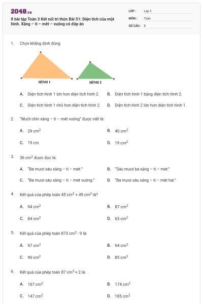 8 bài tập Toán 3 Kết nối tri thức Bài 51: Diện tích của một hình. Xăng – ti – mét – vuông có đáp án