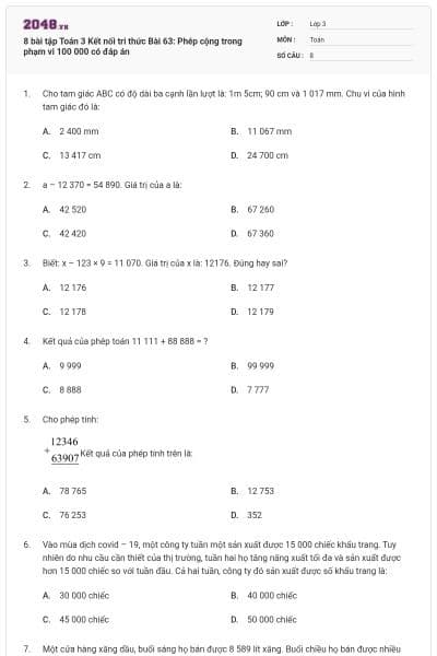 8 bài tập Toán 3 Kết nối tri thức Bài 63: Phép cộng trong phạm vi 100 000 có đáp án