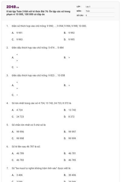 8 bài tập Toán 3 Kết nối tri thức Bài 76: Ôn tập các số trong phạm vi 10 000, 100 000 có đáp án