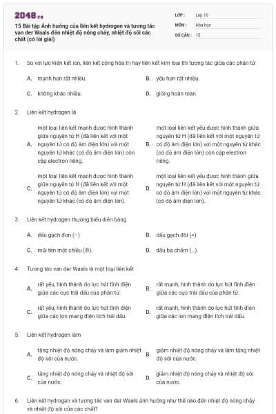15 Bài tập Ảnh hưởng của liên kết hydrogen và tương tác van der Waals đến nhiệt độ nóng chảy, nhiệt độ sôi các chất (có lời giải)