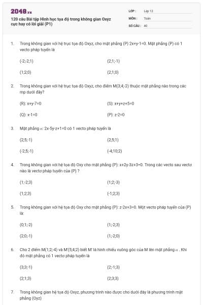 120 câu Bài tập Hình học tọa độ trong không gian Oxyz cực hay có lời giải (P1)