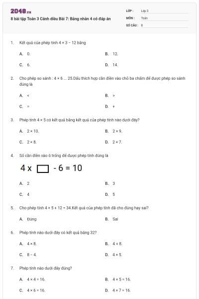 8 bài tập Toán 3 Cánh diều Bài 7: Bảng nhân 4 có đáp án